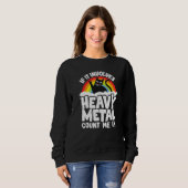 Sweatshirt Si cela implique un chat de métal lourd, comptez-m (Devant entier)