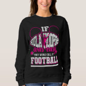 Sweatshirt Si Hula Hooping était facile, ils l'appelleraient (Devant)