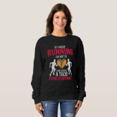 Sweatshirt Si je continue à courir Cadeau Taco Runner (Devant entier)
