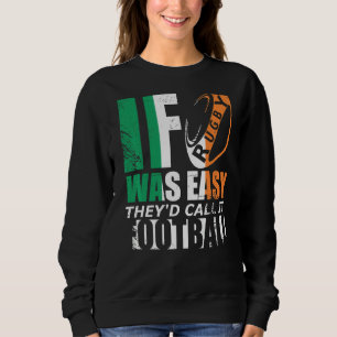 Sweatshirt Si Le Rugby Était Facile Irlandais Rugby Football
