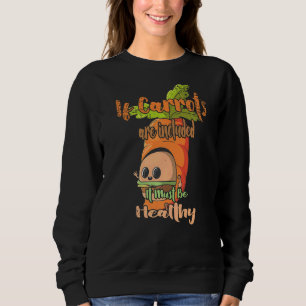 Sweatshirt Si Les Carottes Sont Incluses Restauration Rapide