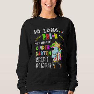 Sweatshirt Si Longtemps Pré-k jardin d'enfants Ici Je Viens G