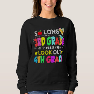 Sweatshirt Si longue 3e année 4e année ici 3e année