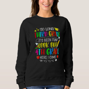 Sweatshirt Si longue 3e année regardez dehors 4e année Je vie
