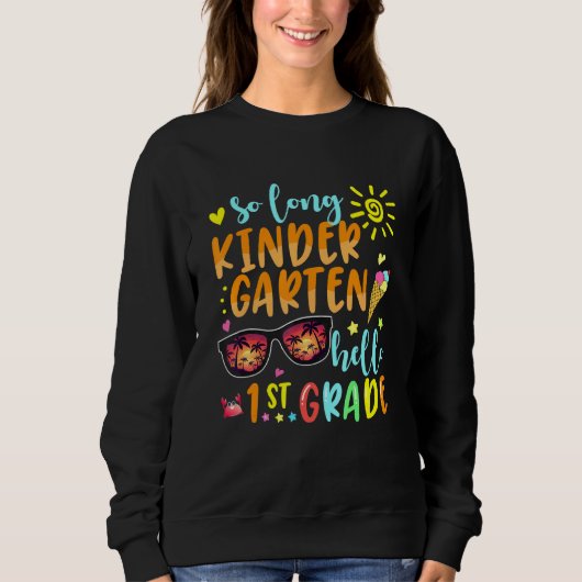 Sweatshirt SI LONGUE KINDERGARTEN HELLO 1ère GRADE Professeur (Devant)
