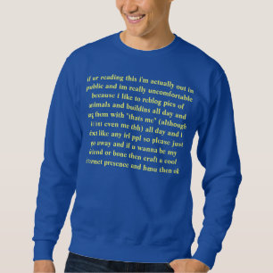 Sweatshirt si l'ur lisant ceci je suis réellement l'en publi