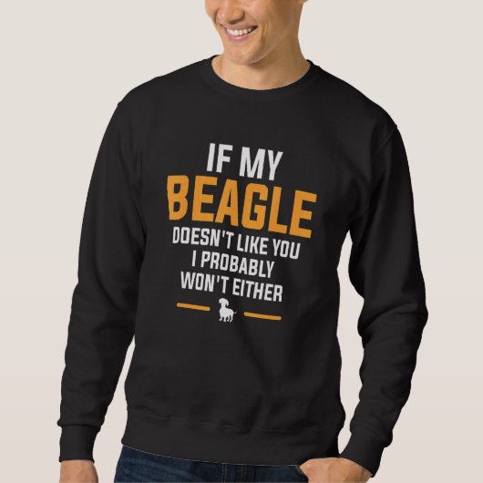 Sweatshirt Si mon Beagle n'aime pas que vous ne mangez pas (Devant)