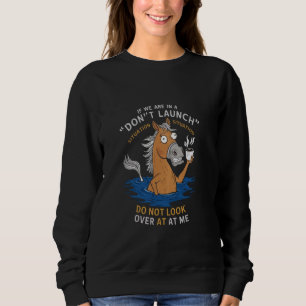 Sweatshirt Si nous sommes dans une situation de ne pas rire n