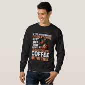 Sweatshirt Si Tu Me Vois Avant Que J'Ai Repris Mon Café (Devant entier)