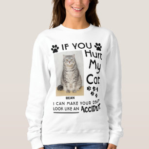 Sweatshirt Si Vous Avez Blessé Mon Chat, Je Peux Faire Vos Pâ