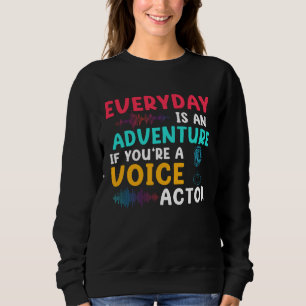 Sweatshirt Si vous êtes un artiste d'enregistrement de voix o