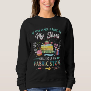 Sweatshirt Si Vous Marchez Un Mile Dans Mes Chaussures, Vous