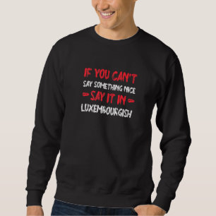 Sweatshirt Si vous ne pouvez pas dire quelque chose de gentil