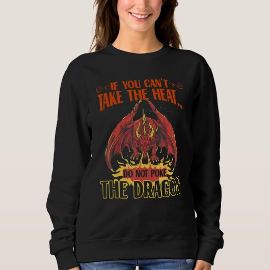 Sweatshirt Si vous ne supportez pas la chaleur, ne provoquez (Devant)