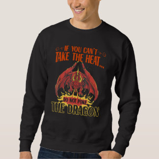 Sweatshirt Si vous ne supportez pas la chaleur, ne provoquez