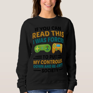 Sweatshirt Si Vous Pouvez Lire Cela, J'Ai Été Forcé De Mettre