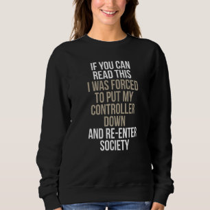 Sweatshirt Si Vous Pouvez Lire Cela, J'Ai Été Forcé De Mettre