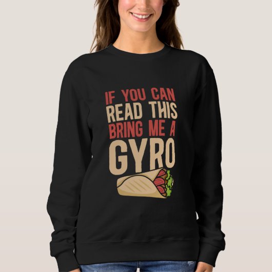 Sweatshirt Si Vous Pouvez Lire Cela M'Apporte Un Gyro Méditer (Devant)