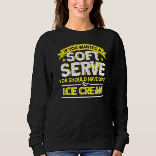 Sweatshirt Si Vous Recherché Un Service Doux Devrait Partir D (Devant)