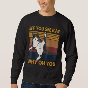 Sweatshirt Si Vous Voyez Kay Chat Pourquoi Oh Vous, Yoga Chat