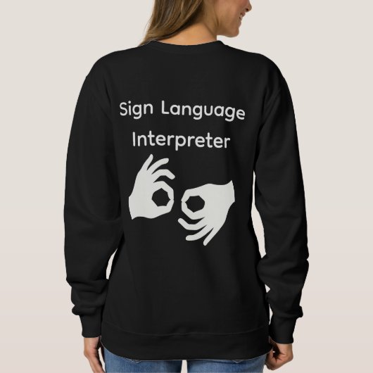 Sweatshirt Sign Language Interpreter Woman's Black (Dos)
