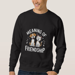 Sweatshirt Signification de l'amitié Photos drôles de chat et