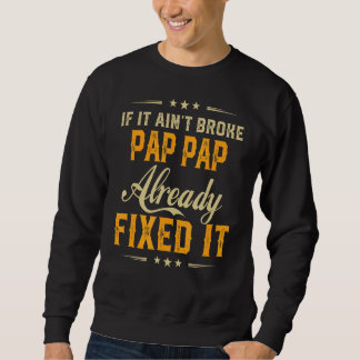 Sweatshirt S'Il A Été Brossé Pap Pap Déjà Fixer Il Père D