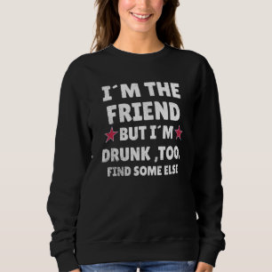 Sweatshirt S'il est trouvé ivre S'il vous plaît Retournez à l