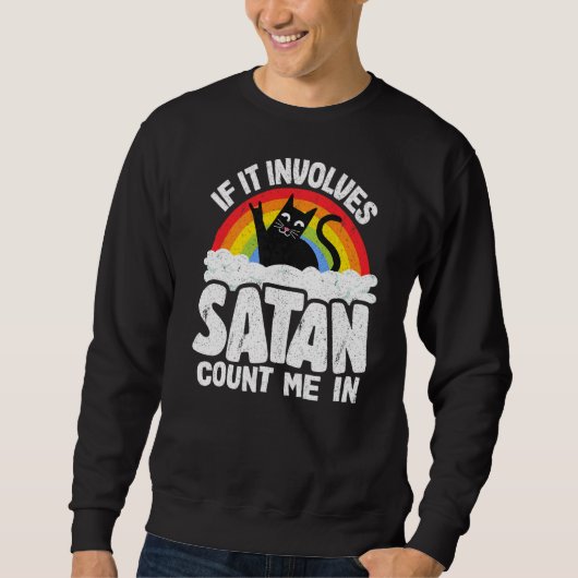 Sweatshirt S'Il Implique Satan Compter Moi Dans Chat Métal Lo (Devant)