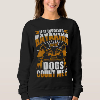 Sweatshirt S'Il S'Agit De Kayak Et Chiens 1