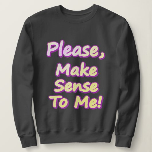 Sweatshirt "S'Il Vous Plaît, Sentez-Moi !" Un Design Sympa. C (Design devant)