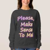 Sweatshirt "S'Il Vous Plaît, Sentez-Moi !" Un Design Sympa. C (Devant)