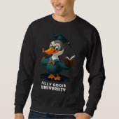 Sweatshirt Silly Goose University Student Funny (Devant)