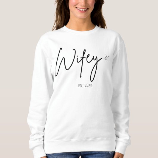 Sweatshirt Simple minimum personnalisé Wifey Script Est année (Devant)
