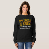 Sweatshirt Single Uncle My Uncle Is Single If You Think I'm (Devant entier)