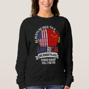 Sweatshirt Sino-Américain Nous connaissons des endroits où se