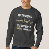 Sweatshirt Sinus de calembours de maths premier de folie (Devant)