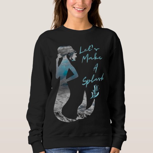 Sweatshirt Sirène d'océan Faisons un éclaboussure (Devant)