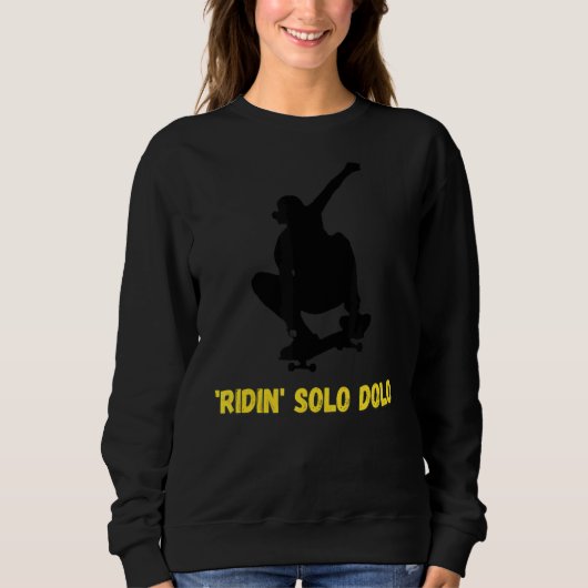 Sweatshirt Skate de 'ridin' Solo Dolo (Devant)