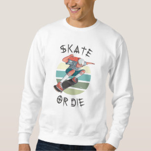 Sweatshirt Skate ou die Skateboarder Garçon