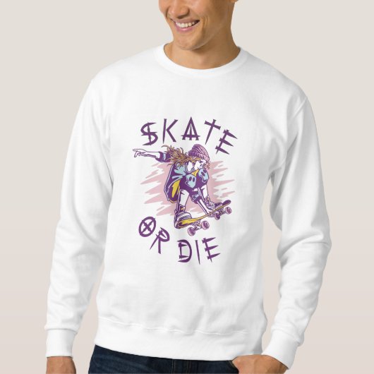 Sweatshirt Skate ou die Skateboarder Girl (Devant)
