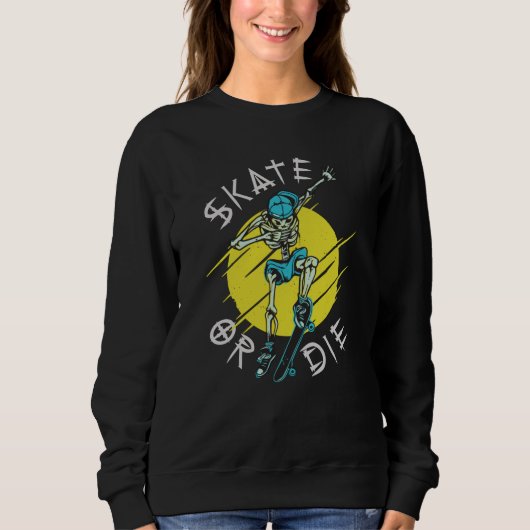 Sweatshirt Skate ou die Skeleton Skateboarder (Devant)
