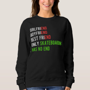 Sweatshirt Skate Skate Skate Skateboard