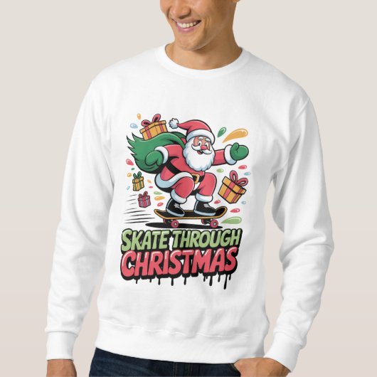 Sweatshirt Skate Through Christmas — Skateboard Santa Tee (Devant)