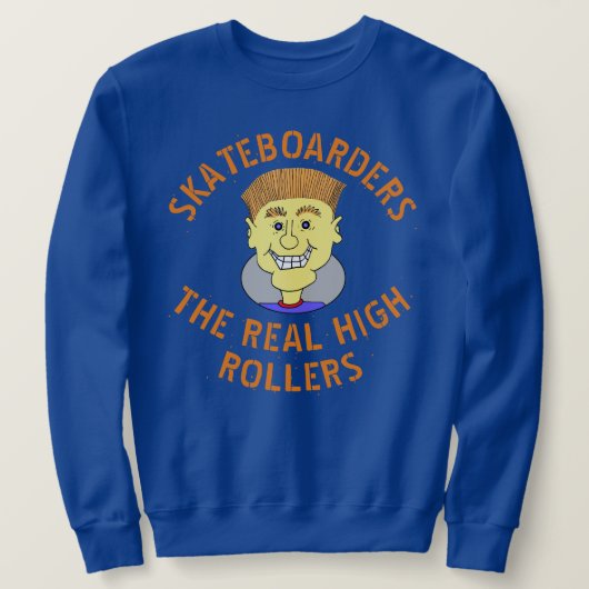 SWEATSHIRT SKATEBOARDERS LES VÉRITABLES ROLLERS (Design devant)