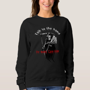 Sweatshirt Skeleton Death Talking Main Gothic Halloween Desig