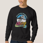 Sweatshirt Skiing is the answer to all questions fun skiing (Devant)