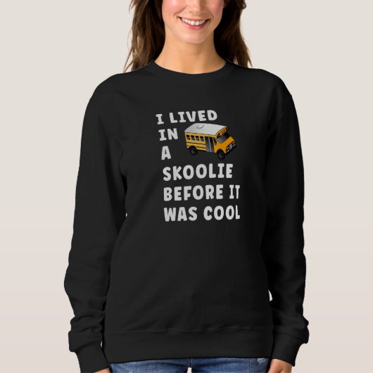 Sweatshirt Skoolie Schoolie Vanlife Nomad (Devant)