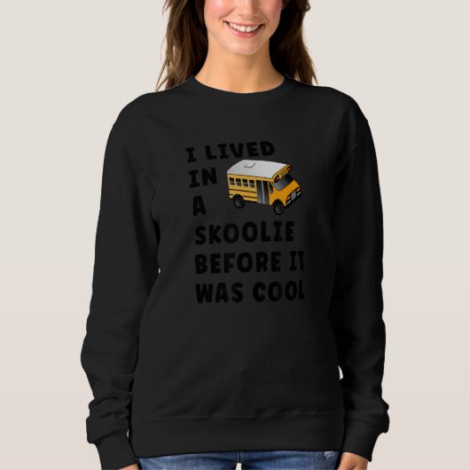Sweatshirt Skoolie Schoolie Vanlife Nomad (Devant)
