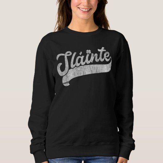 Sweatshirt Slainte St Patrick's Day Saint Paddy's Irish Drink (Devant)